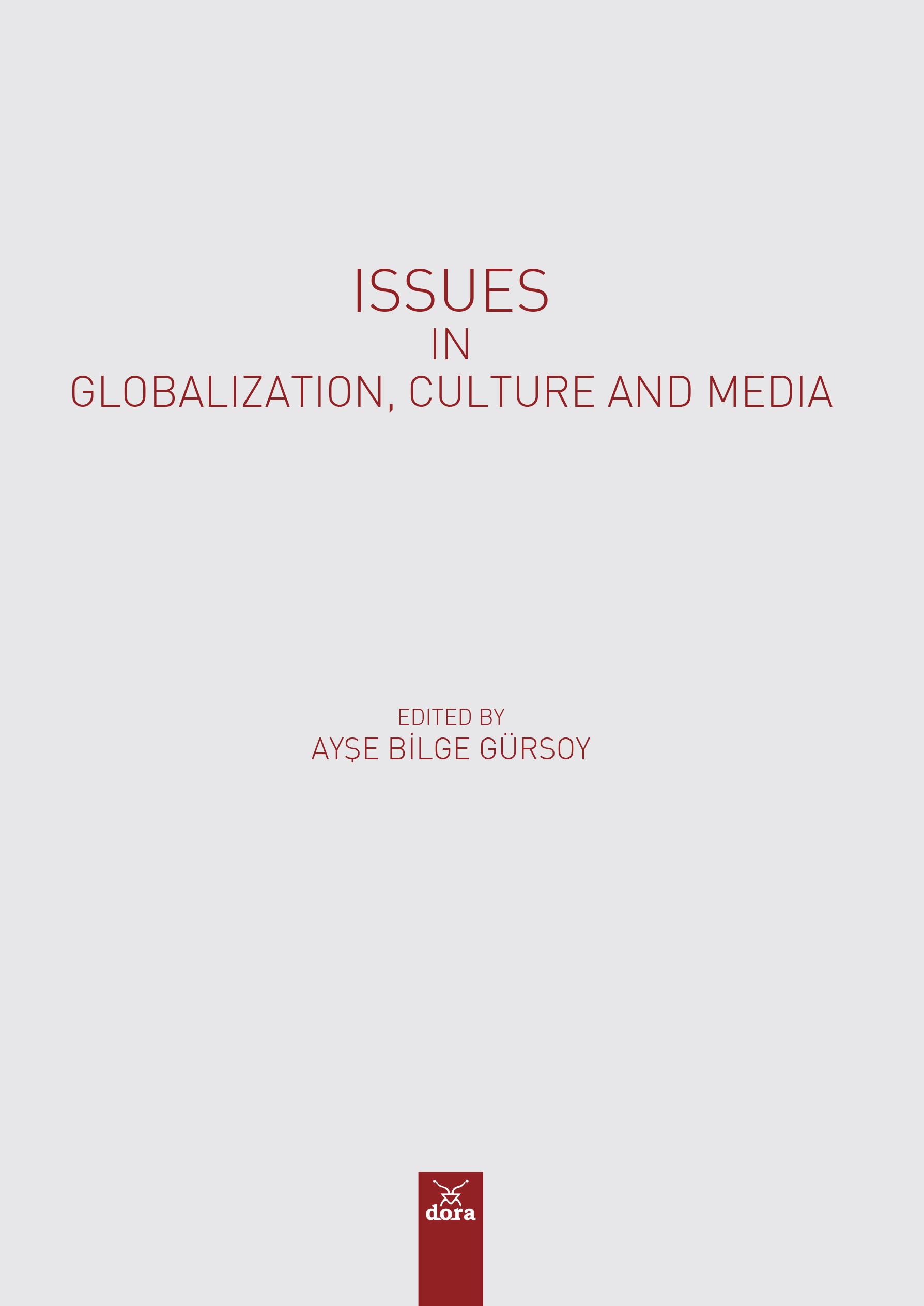 Issues In Globalızatın Culture and Media | 614 | Dora Yayıncılık